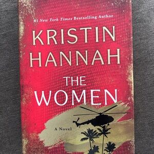 The Women by Kristin Hannah 1st Ed. Book